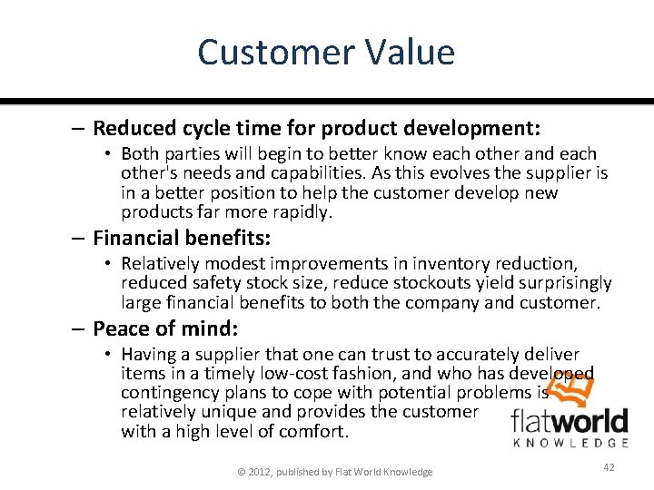 Customer Value – Reduced cycle time for product development: • Both parties will begin