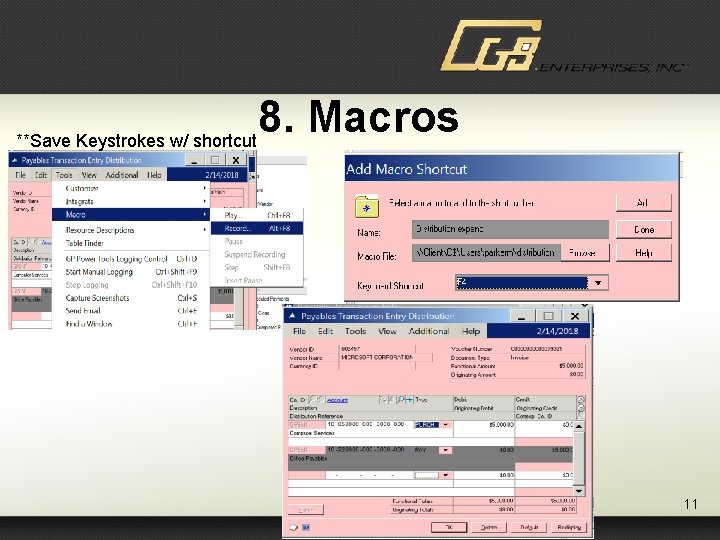 8. Macros **Save Keystrokes w/ shortcut 11 