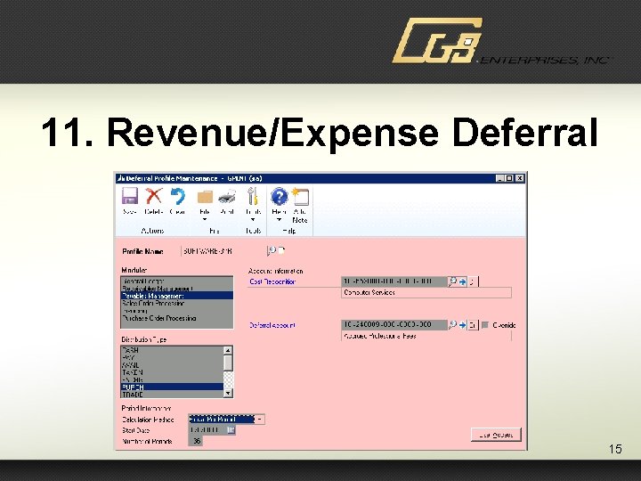 11. Revenue/Expense Deferral 15 