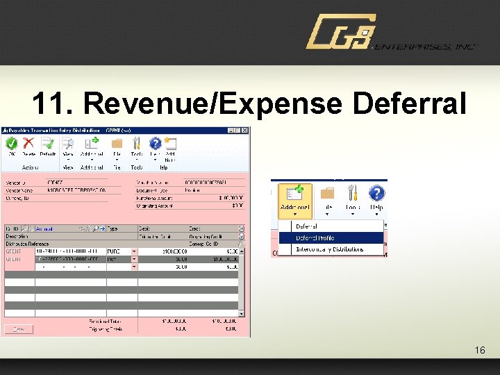 11. Revenue/Expense Deferral 16 