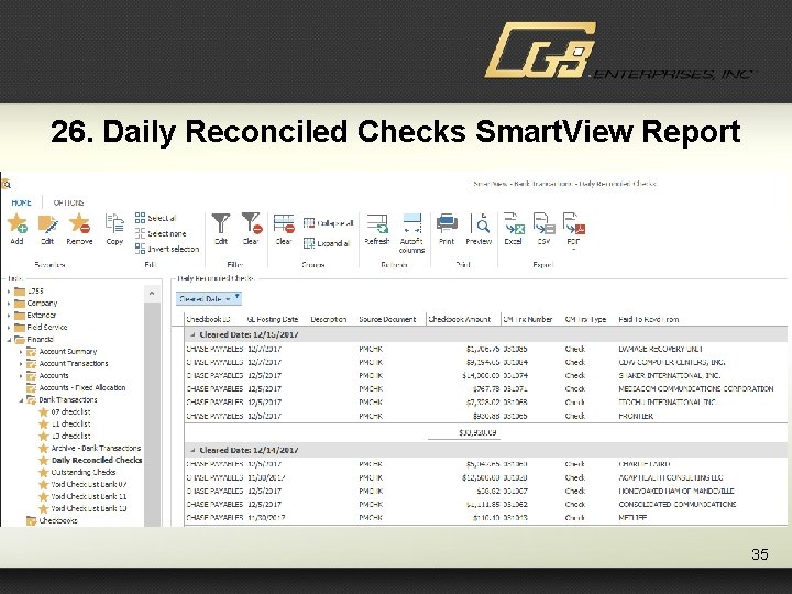 26. Daily Reconciled Checks Smart. View Report 35 