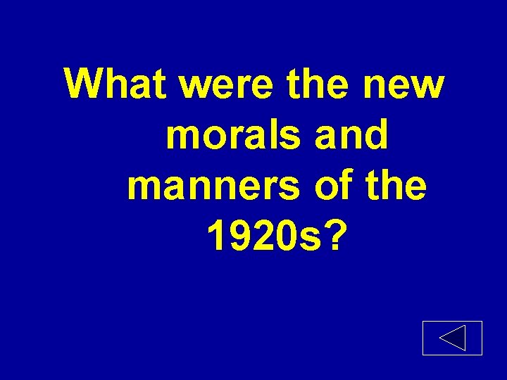 What were the new morals and manners of the 1920 s? 