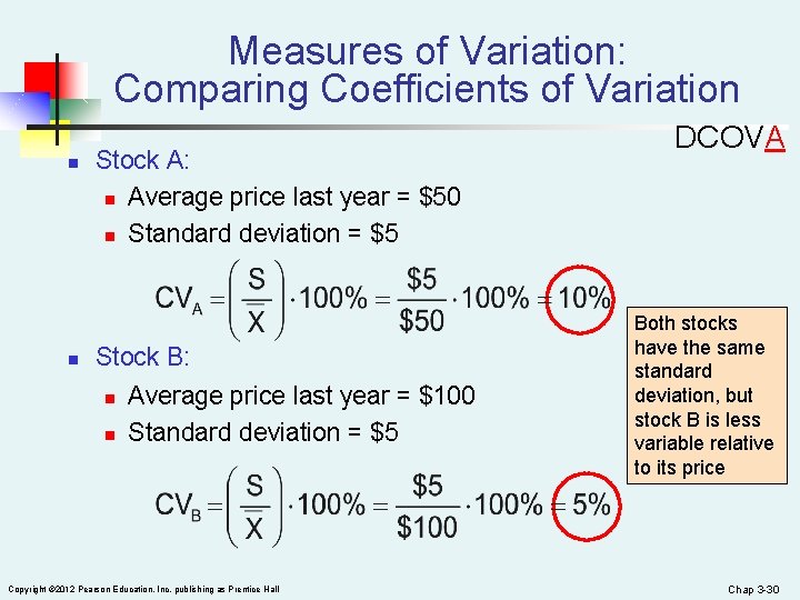 Measures of Variation: Comparing Coefficients of Variation n n Stock A: n Average price