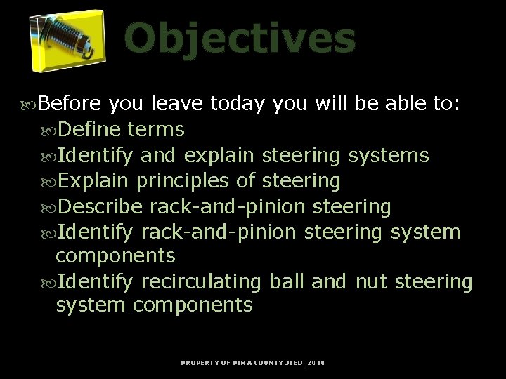 Objectives Before you leave today you will be able to: Define terms Identify and