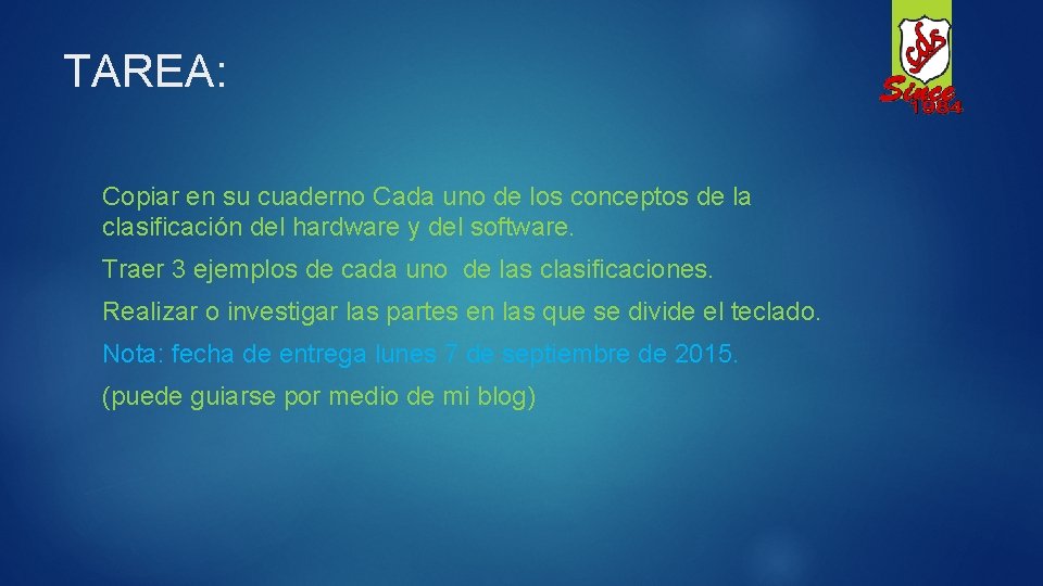 TAREA: Copiar en su cuaderno Cada uno de los conceptos de la clasificación del