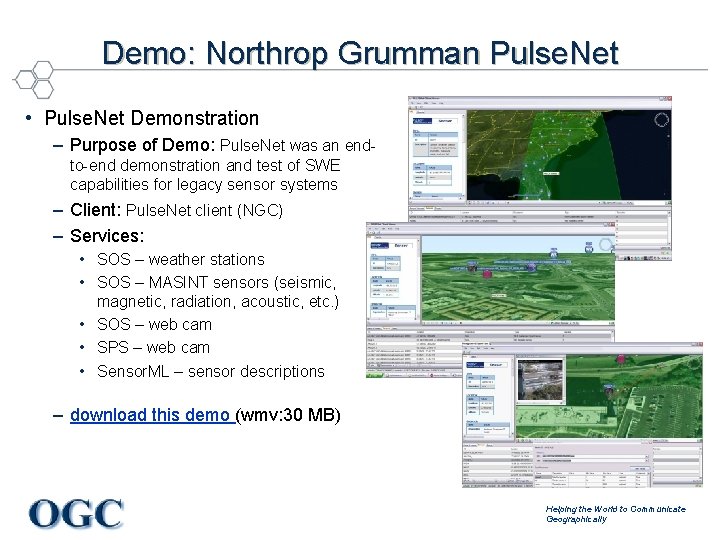 Demo: Northrop Grumman Pulse. Net • Pulse. Net Demonstration – Purpose of Demo: Pulse.