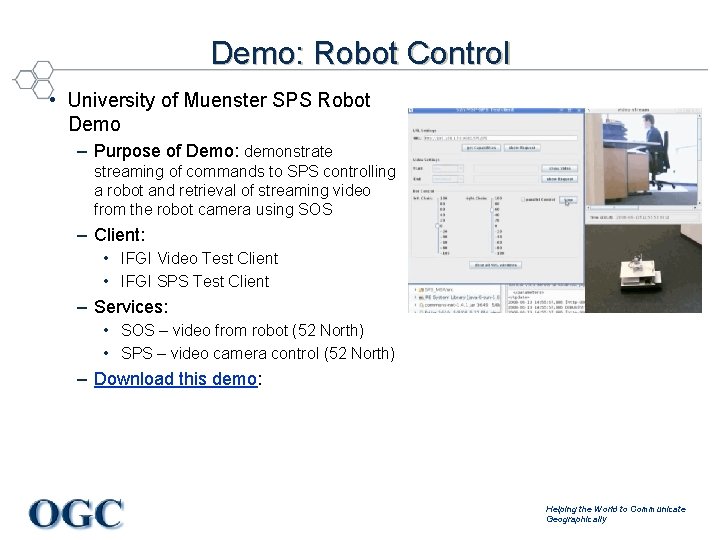 Demo: Robot Control • University of Muenster SPS Robot Demo – Purpose of Demo: