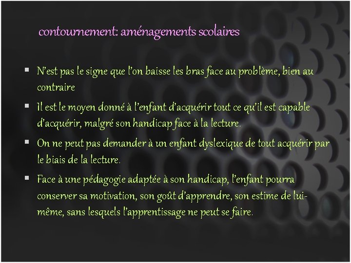 contournement: aménagements scolaires N’est pas le signe que l’on baisse les bras face au