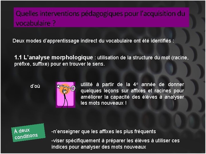 Quelles interventions pédagogiques pour l’acquisition du vocabulaire ? Deux modes d’apprentissage indirect du vocabulaire