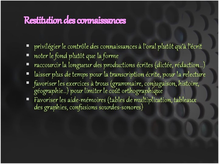 Restitution des connaissances privilégier le contrôle des connaissances à l’oral plutôt qu’à l’écrit noter