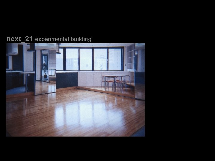 next_21 experimental building 