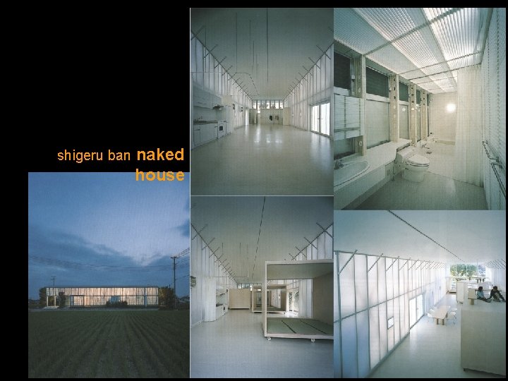 shigeru ban naked house 