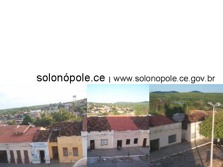 solonópole. ce | www. solonopole. ce. gov. br 
