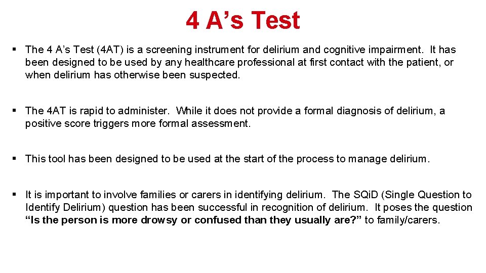 4 A’s Test § The 4 A’s Test (4 AT) is a screening instrument