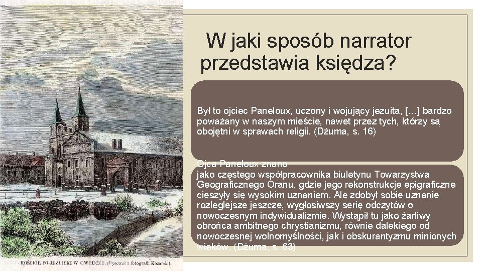 W jaki sposób narrator przedstawia księdza? Był to ojciec Paneloux, uczony i wojujący jezuita,