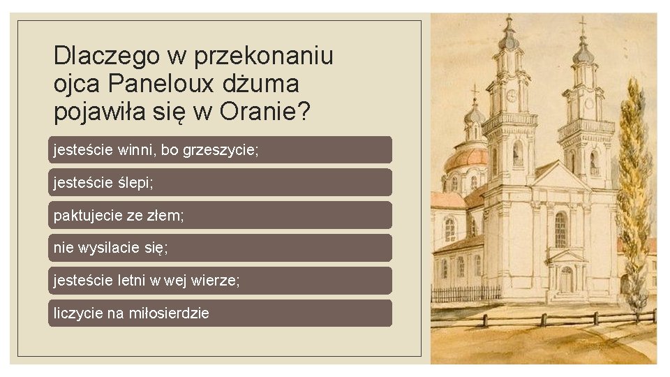 Dlaczego w przekonaniu ojca Paneloux dżuma pojawiła się w Oranie? jesteście winni, bo grzeszycie;