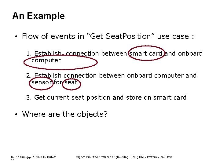 An Example • Flow of events in “Get Seat. Position” use case : 1.
