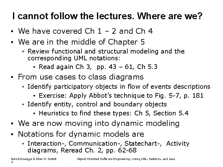I cannot follow the lectures. Where are we? • We have covered Ch 1