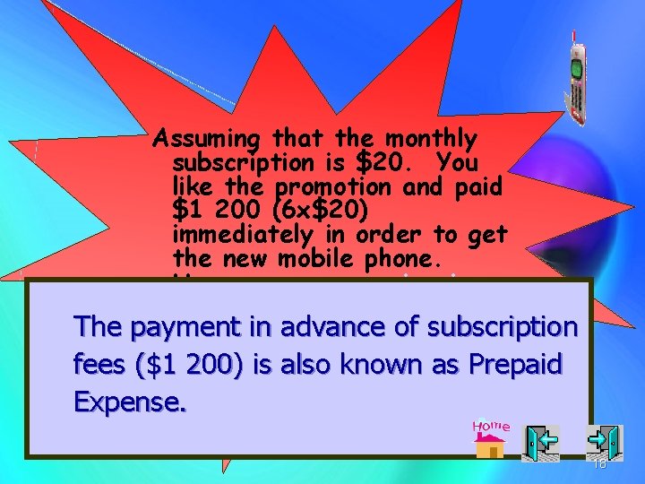 Assuming that the monthly subscription is $20. You like the promotion and paid $1