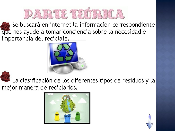 Se buscará en internet la información correspondiente que nos ayude a tomar conciencia sobre