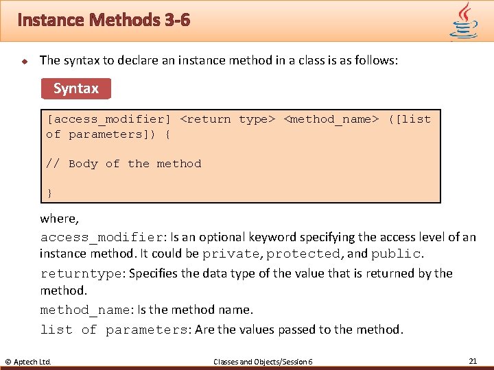 Instance Methods 3 -6 u The syntax to declare an instance method in a