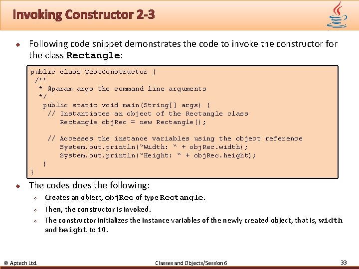 Invoking Constructor 2 -3 u Following code snippet demonstrates the code to invoke the