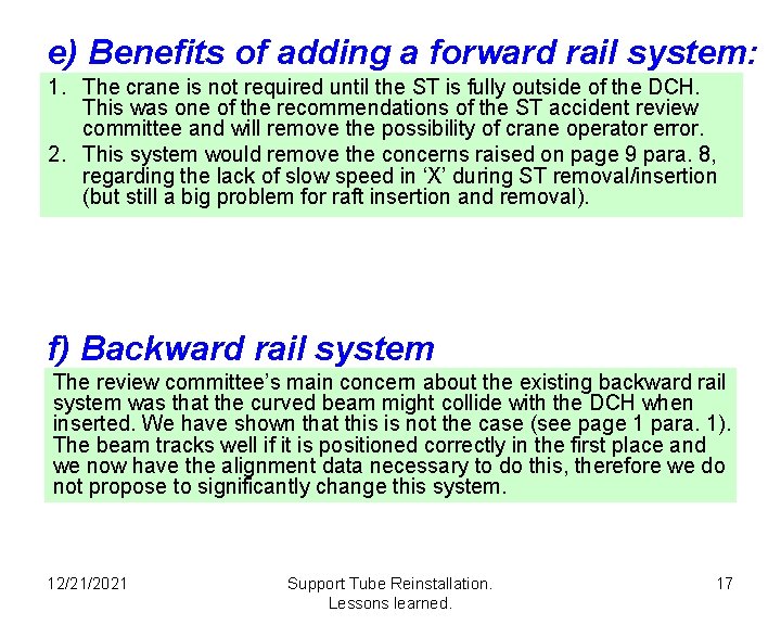 e) Benefits of adding a forward rail system: 1. The crane is not required