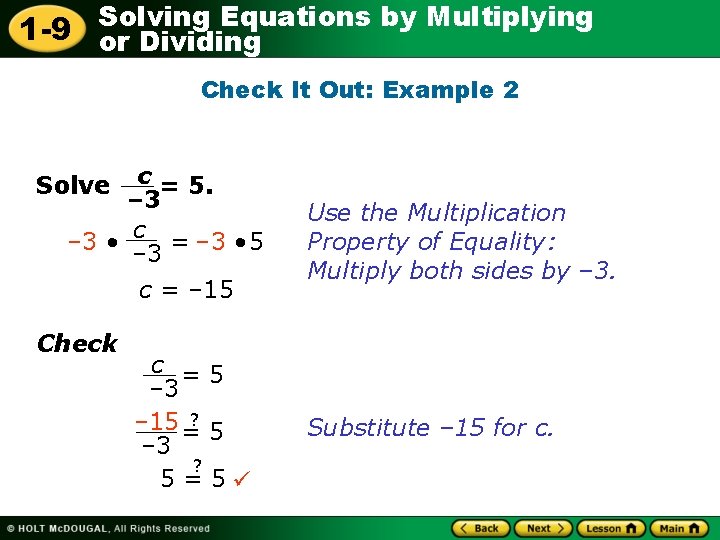 Solving Equations by Multiplying 1 -9 or Dividing Check It Out: Example 2 c