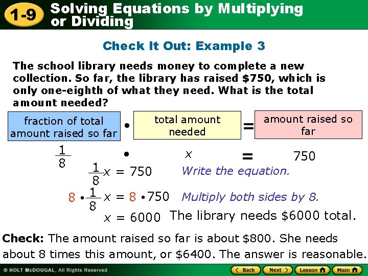 Solving Equations by Multiplying 1 -9 or Dividing Check It Out: Example 3 The