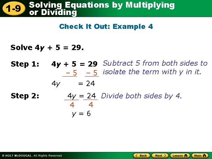Solving Equations by Multiplying 1 -9 or Dividing Check It Out: Example 4 Solve