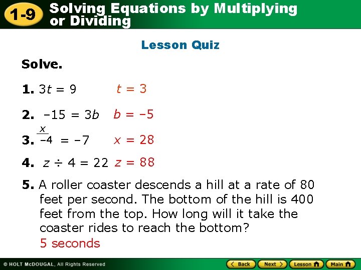 Solving Equations by Multiplying 1 -9 or Dividing Lesson Quiz Solve. 1. 3 t