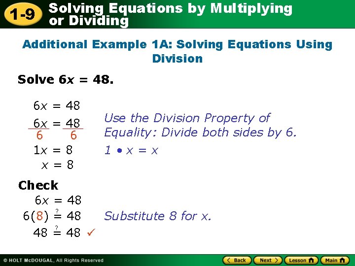 Solving Equations by Multiplying 1 -9 or Dividing Additional Example 1 A: Solving Equations