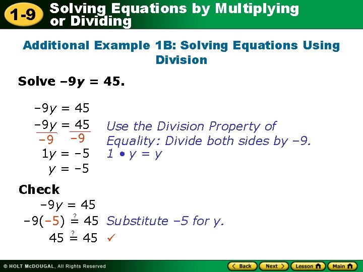 Solving Equations by Multiplying 1 -9 or Dividing Additional Example 1 B: Solving Equations