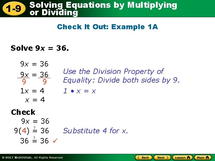 Solving Equations by Multiplying 1 -9 or Dividing Check It Out: Example 1 A