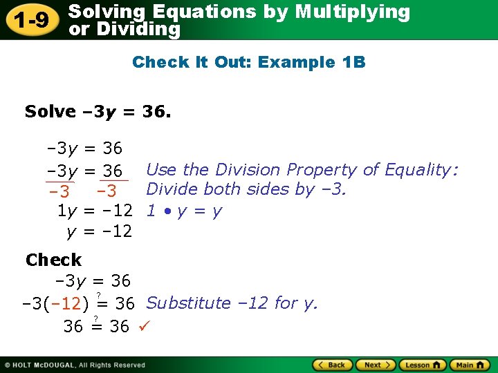Solving Equations by Multiplying 1 -9 or Dividing Check It Out: Example 1 B