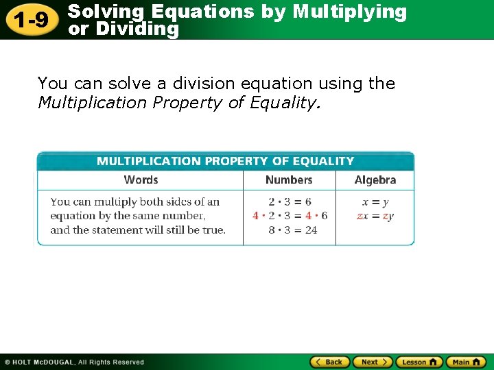 Solving Equations by Multiplying 1 -9 or Dividing You can solve a division equation