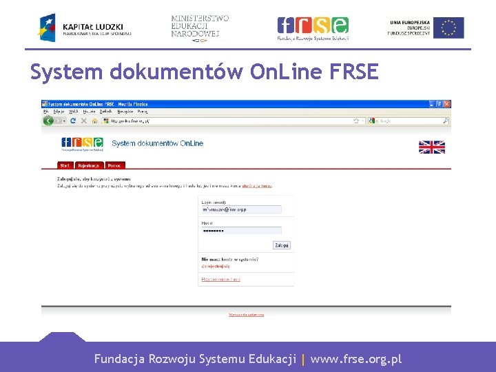 System dokumentów On. Line FRSE Fundacja Rozwoju Systemu Edukacji | www. frse. org. pl