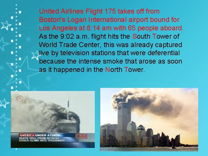 United Airlines Flight 175 takes off from Boston's Logan International airport bound for Los