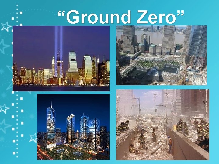 “Ground Zero” 