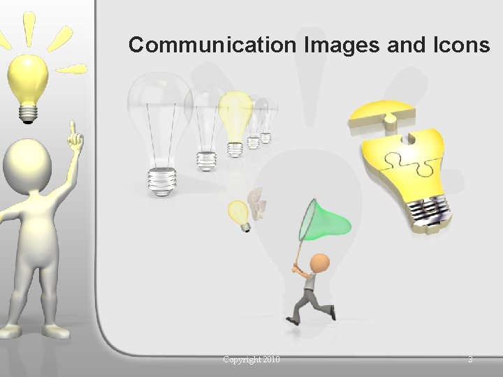 Communication Images and Icons Copyright 2010 3 
