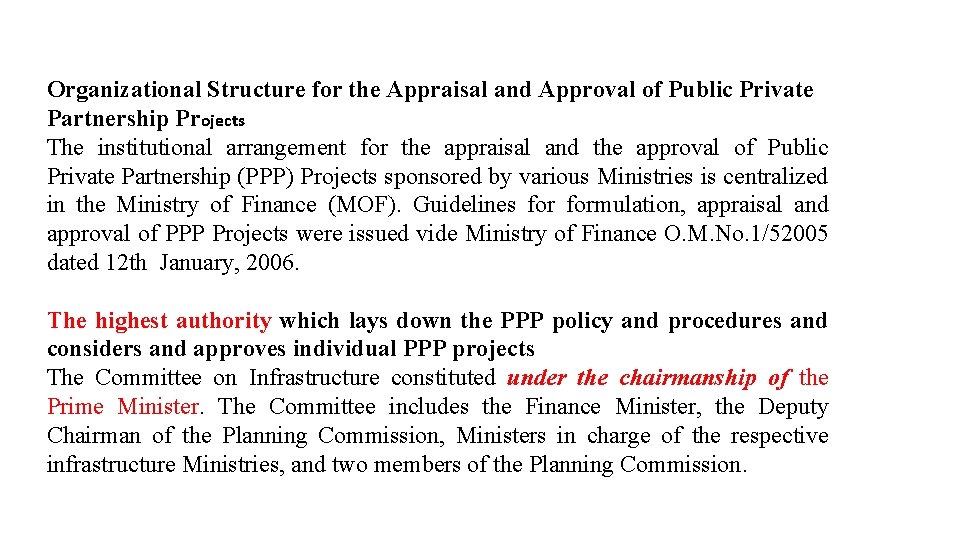 Organizational Structure for the Appraisal and Approval of Public Private Partnership Projects The institutional