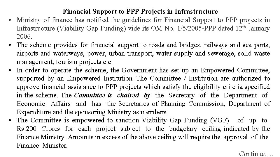  • • Financial Support to PPP Projects in Infrastructure Ministry of finance has