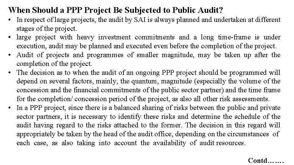 When Should a PPP Project Be Subjected to Public Audit? • In respect of