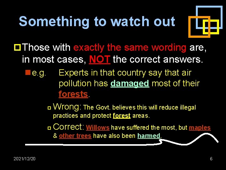 Something to watch out p Those with exactly the same wording are, in most