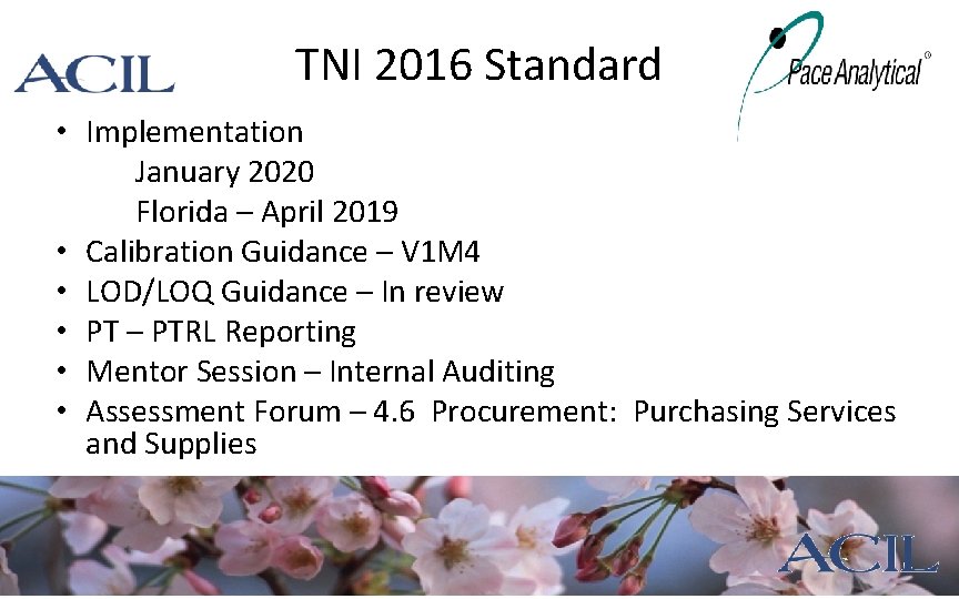 TNI 2016 Standard • Implementation January 2020 Florida – April 2019 • Calibration Guidance