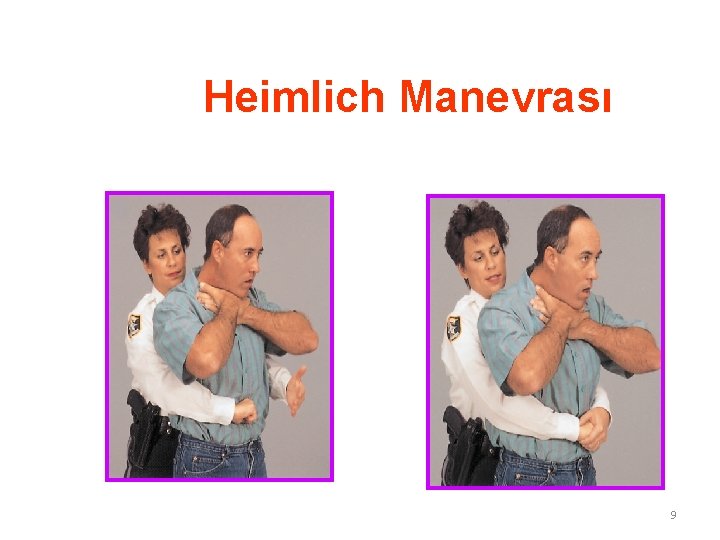 Heimlich Manevrası 9 