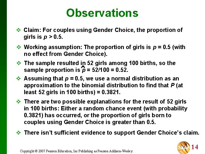 Observations v Claim: For couples using Gender Choice, the proportion of girls is p