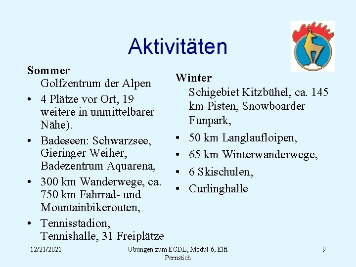 Aktivitäten Sommer Golfzentrum der Alpen • 4 Plätze vor Ort, 19 weitere in unmittelbarer