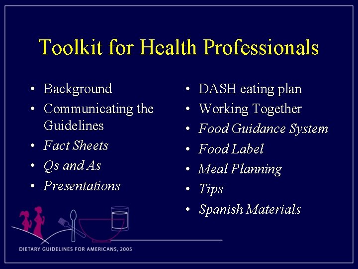 Toolkit for Health Professionals • Background • Communicating the Guidelines • Fact Sheets •