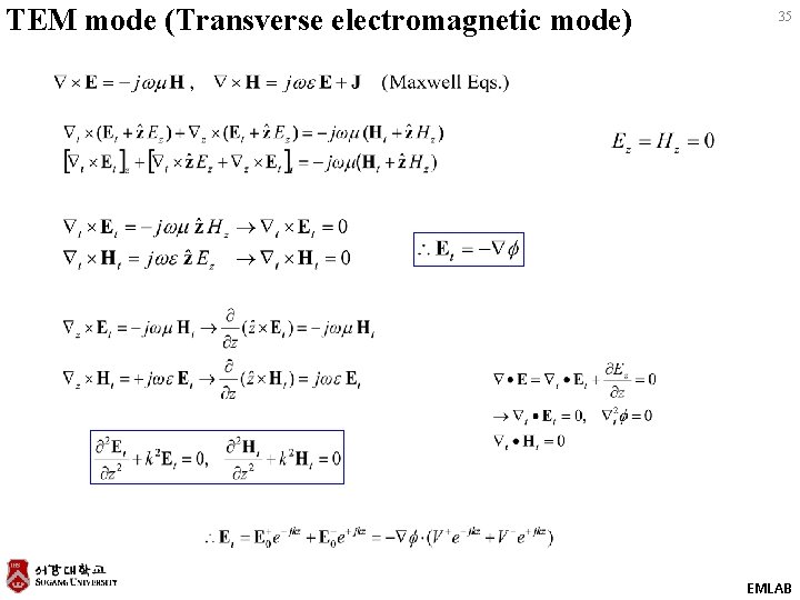 TEM mode (Transverse electromagnetic mode) 35 EMLAB 